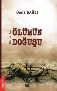 Ölümün Doğuşu; İlk ve Son