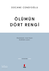 Ölümün Dört Rengi Vardır