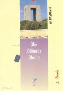 Ölür Ölümsüz Olurlar