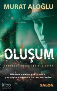 Oluşum; Lawrence Myers Serisi 2. Kitap
