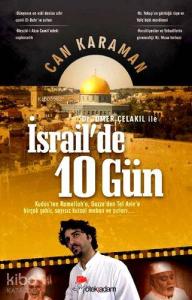 Ömer Çelakıl ile İsrail'de 10 Gün