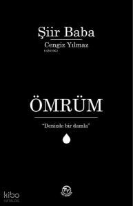 Ömrüm;"Denizde Bir Damla"