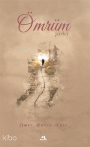 Ömrüm;Şiirler