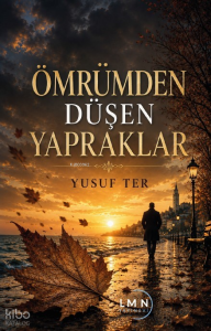 Ömrümden Düşen Yapraklar