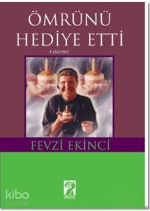 Ömrünü Hediye Etti