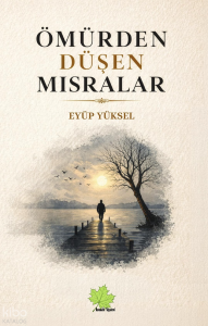 Ömürden Düşen Mısralar