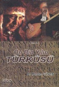 On Bin Yılın Türküsü