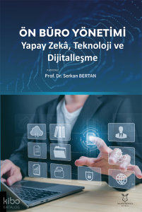 Ön Büro Yönetimi;Yapay Zekâ, Teknoloji ve Dijitalleşme