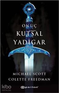 On Üç Kutsal Yadigar