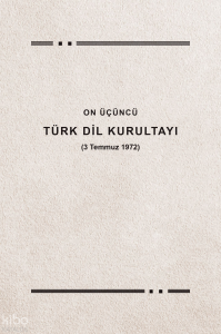 On Üçüncü Türk Dil Kurultayı (3 Temmuz 1972)