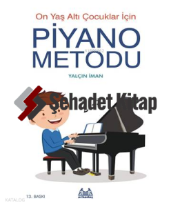 On Yaş Altı Çocuklar İçin Piyano Metodu