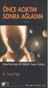 Önce Acıktım Sonra Ağladım