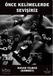 Önce Kelimelerde Sevişiriz