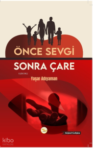 Önce Sevgi Sonra Çare
