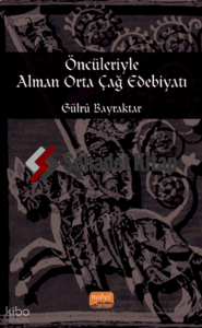 Öncüleriyle Alman Orta Çağ Edebiyatı