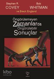 Öngörülemeyen Zamanlarda Öngörülebilir Sonuçlar