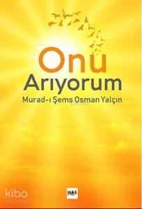 Onu Arıyorum