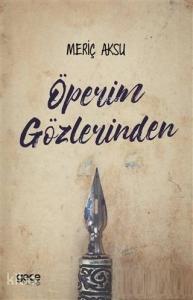 Öperim Gözlerinden