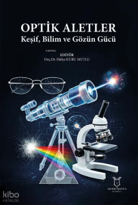 Optik Aletler;Keşif, Bilim ve Gözün Gücü