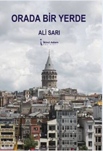 Orada Bir Yerde