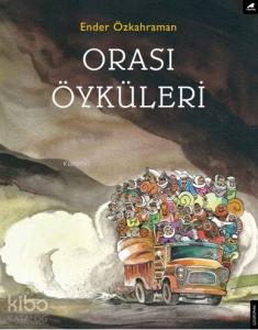 Orası Öyküleri