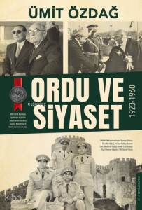Ordu ve Siyaset;1923-1960