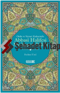 Ordu Ve Siyaset Kıskacında;Abbasi Halifesi Mu’Tasım-Billah