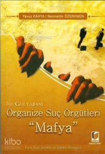 Organize Suç Örgütleri "Mafya"