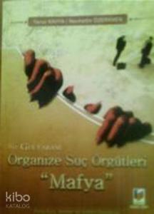 Organize Suç Örgütleri "Mafya"
