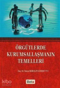 Örgütlerde Kurumsallaşmanın Temelleri