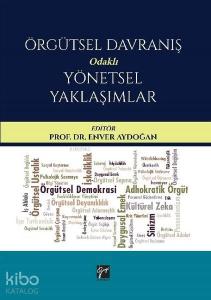 Örgütsel Davranış Odaklı Yönetsel Yaklaşımlar
