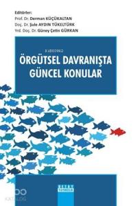 Örgütsel Davranışta Güncel Konular