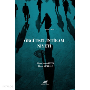 Örgütsel İntikam Niyeti