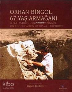 Orhan Bingöl'e 67. Yaş Armağanı