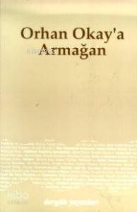 Orhan Okay'a Armağan