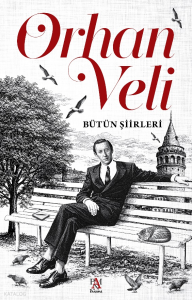 Orhan Veli - Bütün Şiirleri