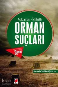 Orman Suçları Açıklamalı - İçtihatlı
