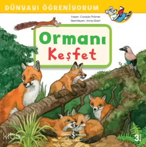 Ormanı Keşfet - Dünyayı Öğreniyorum