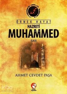 Örnek Hayat Hazreti Muhammed (s.a.v.)