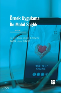 Örnek Uygulama İle Mobil Sağlık