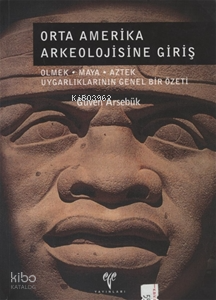 Orta Amerika Arkeolojisine Giriş