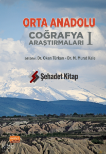 Orta Anadolu Coğrafya Araştırmaları I