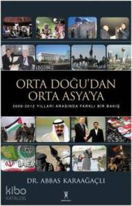 Orta Doğu'dan Orta Asya'ya