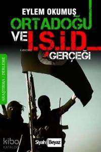 Ortadoğu ve IŞİD Gerçeği