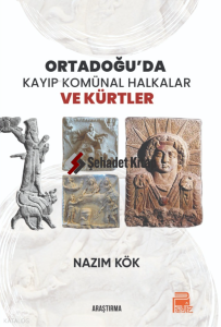 Ortadoğu'da Kayıp Komünal Halkalar Ve Kürtler