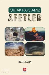 Ortak Paydamız Afetler