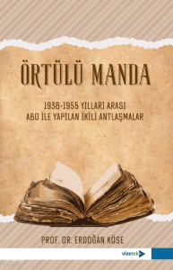 Örtülü Manda: 1938 -1955 Yılları Arası ABD İle Yapılan İkili Antlaşmalar