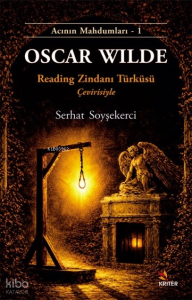 Oscar Wilde ;Reading Zindanı Türküsü Çevirisiyle
