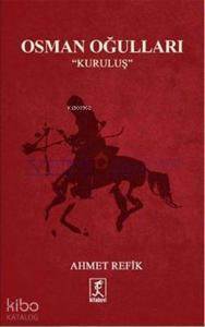 Osman Oğulları; Kuruluş