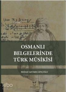 Osmanlı Belgelerinde Türk Musikisi